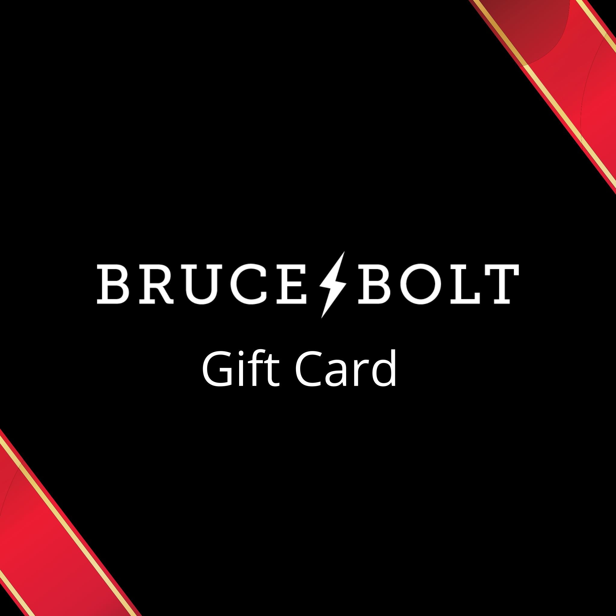 BRUCE BOLT Gift Cards - 1